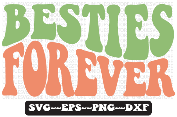Besties Forever Quote Retro Svg Design for Crafts and Graphics