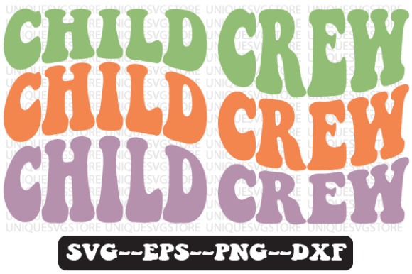 Child Crew Quote Retro Svg Design for Crafts and Graphics