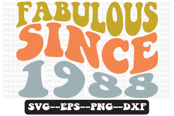 Fabulous Since 1988 Retro Svg Design for Crafts and Graphics