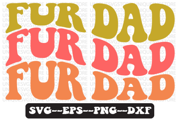 Fur Dad Quote Retro Svg Design for Crafts and Graphics