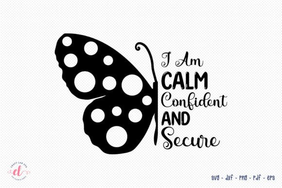 I Am Calm Confident and Secure SVG Review