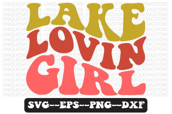 Lake Lovin Girl Quote Retro Svg Design for Crafts and Graphics