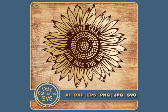 Stand Tall and Face the Sun Quote: A Graphic Design Asset for Crafts and Content Publishing