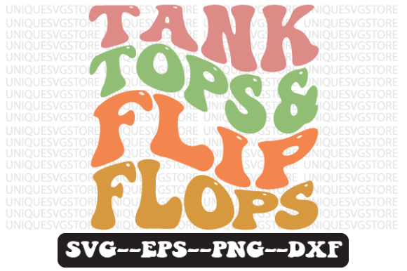Tank Tops and Flip Flops Retro Svg for Crafts and Graphics